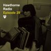 Hawthorne Radio 29 (05/08/2018)