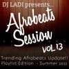 Afrobeats Session - vol 13 {Playlist Edition Summer 2022}