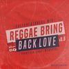 REGGAE BRING BACK LOVE - THROWBACK 2000's MEMORIES- 【レゲエミックス】Mixed by SIMPSON fr OKINAWA