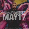MAY 2017 #WaliasWeekly @djwaliauk