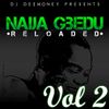 DJ Dee Money Presents Naija Gbedu Reloaded Volume 2