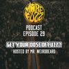 More Fuzz Podcast - Episode 29