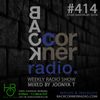 BACK CORNER RADIO [EPISODE #414] (8 YEAR ANNIVERSARY) MAR 5. 2020