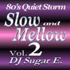 80's Slow Jams Vol.2 (1980 - 1989) - DJ Sugar E. (Full)
