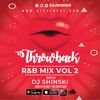 Throwback RnB Mix Vol 2 [2000's]