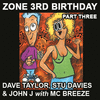 Zone 3rd Birthday July 1994 Part Three Dave Taylor, Stu Davies & John J with MC Breeze