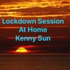 Lockdown Live Session At Home By Kenny Sun 2020-04-16