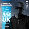 #Wavey 03 | New Hip Hop RnB Afro Dancehall UK Urban songs.