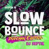 SlowBounce Radio #391 with Dj Septik - Popcaan Edition