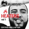 HEATERS VOL 1 MIXED BY DJ SWERVE