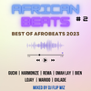 African Beats #2 - Best of Afrobeats 2023 (East & West Africa Hits)