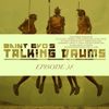 Saint Evo's Talking Drums Ep. 38