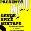 DJ KESH 254 - GENGE SPICE MIX (GENGETONE)