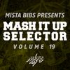 Mista Bibs - Mash It Up Selector 19 (Urban Edition)