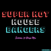 Super Hot House Bangers - Summer '21 House Mix