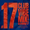 CLUB VIBE MIX #017 DJ ANDY 2023
