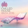 Various Artists - Chilled House Ibiza 2016 (Continuous Mix 1)