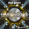 HARD NOISES Chapter 30 - mixed by Giga Dance