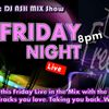 DJ ASH MIX Show Friday 7-17-20
