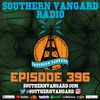 Episode 396 - Southern Vangard Radio
