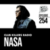 Club Killers Radio #254 - Nasa
