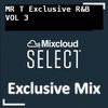 Exclusive R&B Mix Vol 3