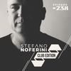 Club Edition 238 with Stefano Noferini (Live from Steelyard in London, UK)