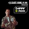 Crate Gang Radio Ep. 188: Danny D Rock