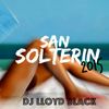 SAN SOLTERIN MIX @ DJ LLOYD BLACK [Febrero 2Q15]