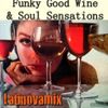 Funky good wine & soul sensations by Stéphane Gentile   