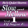 80's Slow Jams Vol.1 (1983 - 1989) - DJ Sugar E.