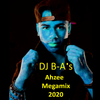 Dj B-A's - Ahzee Megamix 2020 (MIXED BY DJ B-A)