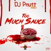 Dj Pnutt Presents Too Much Sauce Hosted by Femi Lawson