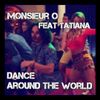 Mr O and The World Feat Tatiana - Dance around the world EP
