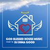 God Blessed House Music mixed by Dj Dima Good [28.12.21]