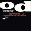 Power Pop Overdose Popcast Volume 18