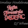 DJ Wheels - Monday Maddness Latin Freestyle 10-09-23