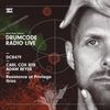 DCR479 – Drumcode Radio Live – Carl Cox B2B Adam Beyer live from Resistance at Privilege, Ibiza
