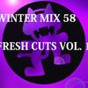 Winter Mix 58 - Fresh Cuts Vol. 1