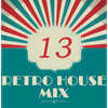 Dance to the House vol.13 - Retro House Mix