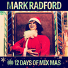 12 Days of Mix Mas: Day Four - Mark Radford