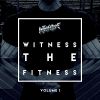 WITNESS THE FITNESS: VOL 1