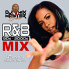R&B 90S - 2000S MIX BY DJ MIXMASTER BROWN