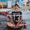 DJ Jay Murch - Feel Good // Mix 5 // Good Vibes Only
