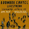 Boombox Cartel - Livestream 1 2020-04-12