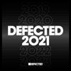 Defected 2021 - The Best of House Music Mix  (Summer 2021)