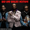 Bad and Boujee Mixtape