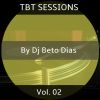TBT SESSIONS VOL. 02 by DJ BETO DIAS