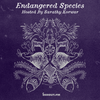 Endangered Species 027 - Sarathy Korwar [25-03-2020]