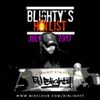 #BlightysHotlist July 2017 (Brand New R&B, Hip Hop, Dancehall & Afrobeats) // Twitter @DJBlighty